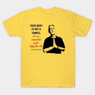 Anthony Bourdain t-shirt T-Shirt